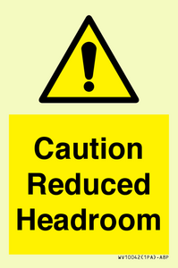 Caution Reduced Headroom